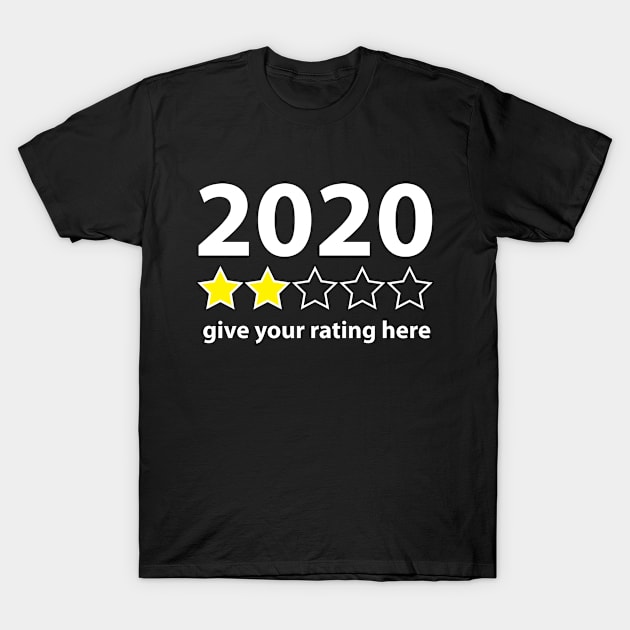 2020 Give Your Rating Social Distancing Funny Quote T-Shirt by stonefruit